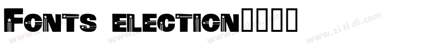 Fonts election字体转换